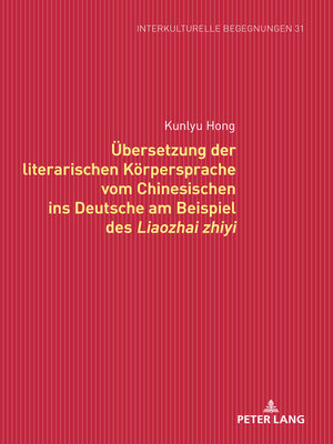 cover image of Uebersetzung der literarischen Koerpersprache vom Chinesischen ins Deutsche am Beispiel des Liaozhai zhiyi